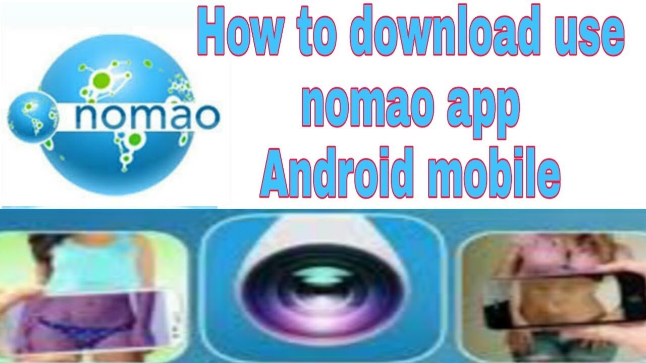 Nomao camera apk download aptoide